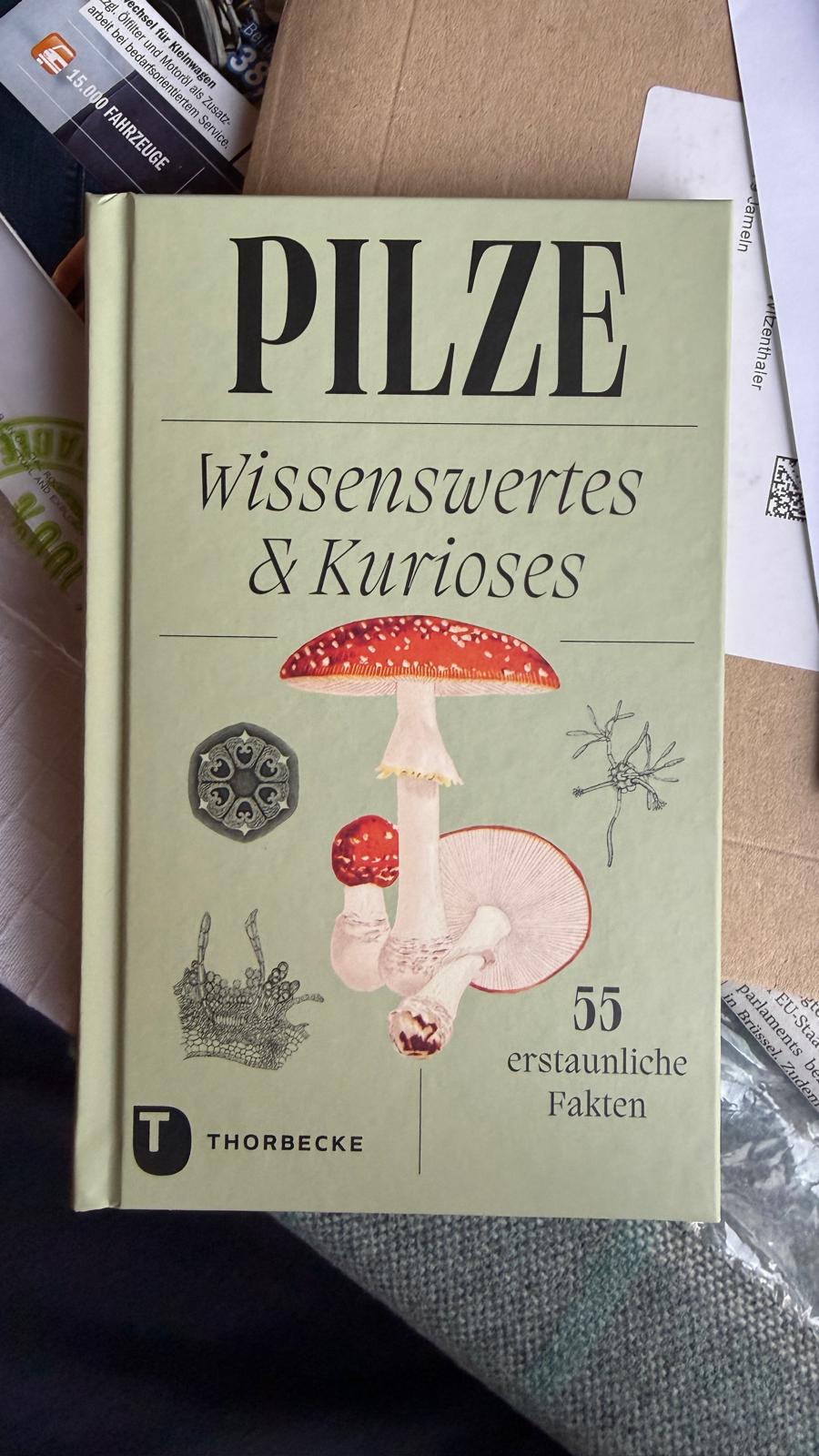 Buch Pilze: Wissenswertes & Kurioses - 55 erstaunliche Fakten