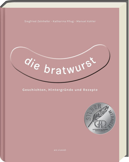 Buch Die Bratwurst - Geschichten, Hintergründe und Rezepte