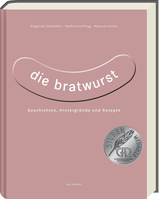 Buch Die Bratwurst - Geschichten, Hintergründe und Rezepte