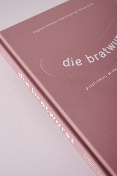 Buch Die Bratwurst - Geschichten, Hintergründe und Rezepte