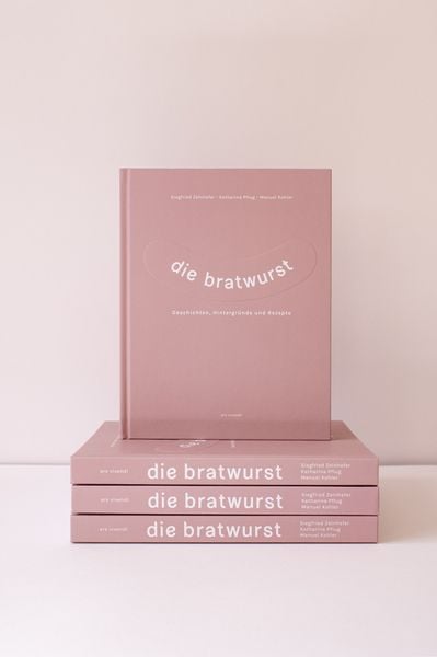 Buch Die Bratwurst - Geschichten, Hintergründe und Rezepte