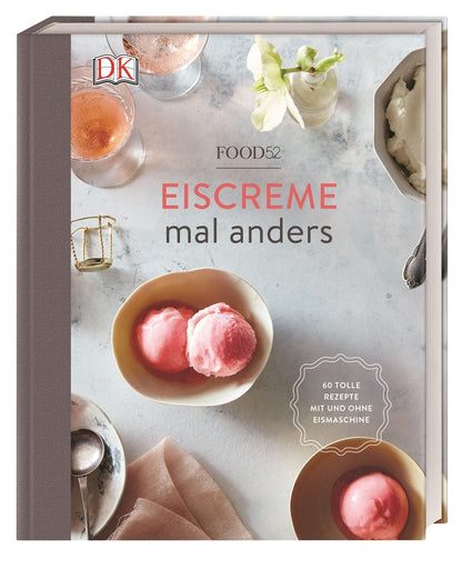 Buch Eiscreme mal anders - 60 tolle Rezepte mit und ohne Eismaschine